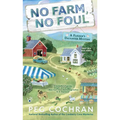 No Farm, No Foul - Mass Market Paperbound