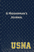 A Midshipman's Journal: Pages and Prompts to Capture Your United States Naval Academy Story - Paperback