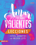 Amar Es Para Valientes - Lecciones - Paperback