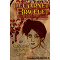 The Garnet Bracelet, other stories and novellas - Paperback