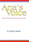 Ana's Voice: When God Speaks Through a Silent Child - Hardcover