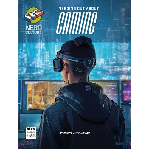 Nerding Out about Gaming - Library Binding