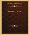 The Mastery of Fate - Paperback