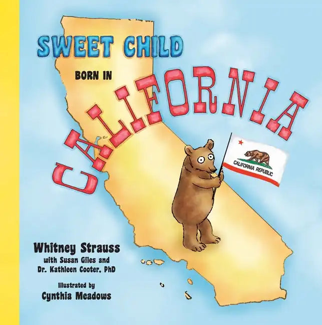 Sweet Child Born in California - Hardcover