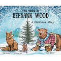 The tales of Beebank Wood: A Christmas story - Hardcover