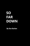 So Far Down - Paperback