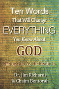 Ten Words That Will Change Everything You Know about God: Seeing God as He Really Is - Paperback