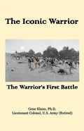 The Iconic Warrior: The Warrior's First Battle - Paperback