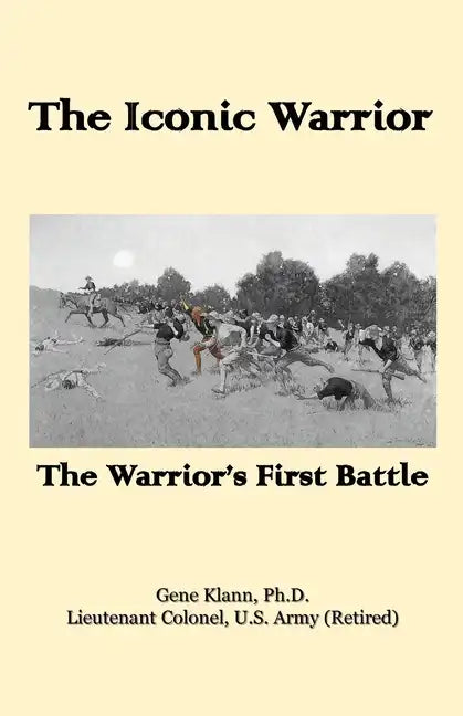 The Iconic Warrior: The Warrior's First Battle - Paperback