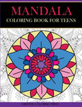 Mandala Coloring Book for Teens - Paperback