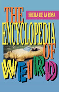 The Encyclopedia of Weird - Paperback