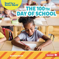 The 100th Day of School - Library Binding