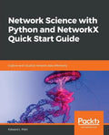 Network Science with Python and NetworkX Quick Start Guide - Paperback