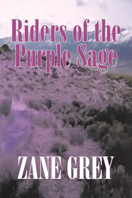 Riders of the Purple Sage by Zane Grey, Fiction, Westerns - Paperback