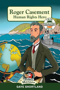 Roger Casement: Human Rights Hero - Paperback