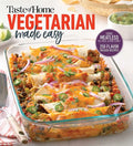 Taste of Home Vegetarian Made Easy: 335 Delicious Meatless Recipes with Tips for Every Table - Paperback