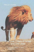 The Lost Tribes Tribes Of Israel And The Jews - Paperback