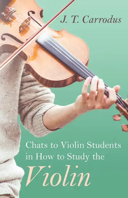 Chats to Violin Students in How to Study the Violin - Paperback