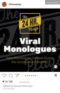 The 24 Hour Plays Viral Monologues: New Monologues Created During the Coronavirus Pandemic - Paperback