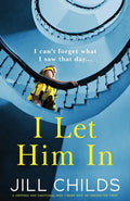 I Let Him In: A gripping and emotional page-turner with an unexpected twist - Paperback
