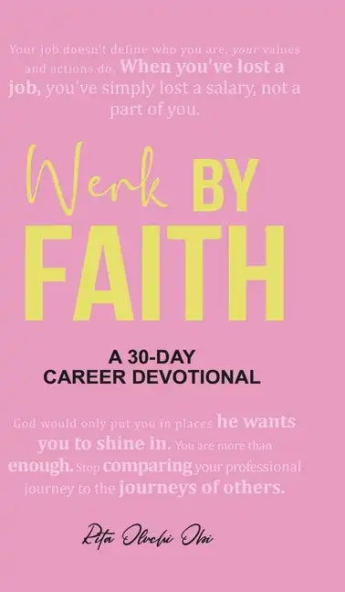 Werk by Faith: A 30-Day Career Devotional - Hardcover