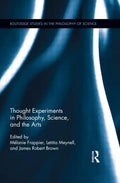Thought Experiments in Science, Philosophy, and the Arts - Paperback
