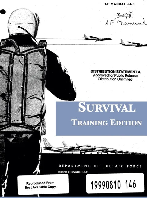 Survival: Training Edition: AF Manual 64-3 - Hardcover