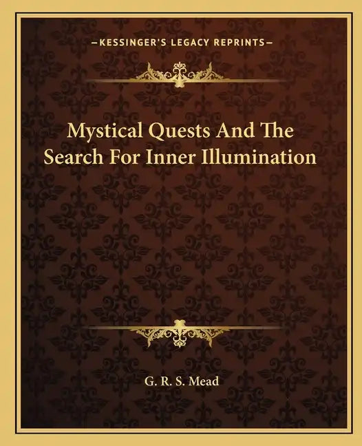 Mystical Quests and the Search for Inner Illumination - Paperback