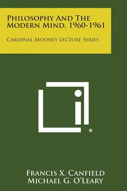 Philosophy and the Modern Mind, 1960-1961: Cardinal Mooney Lecture Series - Paperback