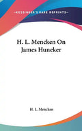 H. L. Mencken on James Huneker - Hardcover