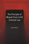 The Principle of Mutual Trust in EU Criminal Law - Paperback