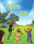 ¡Ven a Mí! - Paperback