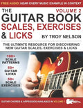 The Guitar Book: Volume 2: The Ultimate Resource for Discovering New Guitar Scales, Exercises, and Licks! - Paperback