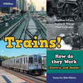 Trains! How Do They Work (Electric and Steam)? Trains for Kids Edition - Children's Cars, Trains & Things That Go Books - Paperback
