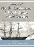 Roster of North Carolinians in Confederate Naval Service - Hardcover