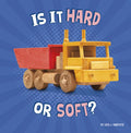 Is It Hard or Soft? - Hardcover