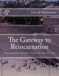 The Gateway to Reincarnation: Translation of the work of the Arizal - Paperback