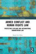 Armed Conflict and Human Rights Law: Protecting Civilians and International Humanitarian Law - Paperback
