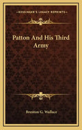 Patton and His Third Army - Hardcover