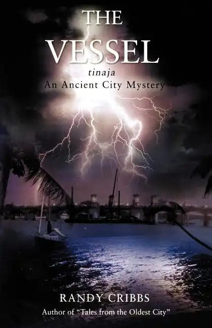 The Vessel Tinaja an Ancient City Mystery - Paperback