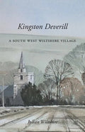 Kingston Deverill: a South West Wiltshire Village - Paperback