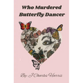 Who Murdered Butterfly Dancer - Paperback