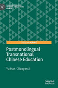 Postmonolingual Transnational Chinese Education - Hardcover