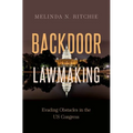 Backdoor Lawmaking: Evading Obstacles in the Us Congress - Paperback