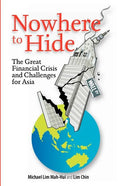 Nowhere to Hide: The Great Financial Crisis and Challenges for Asia - Paperback