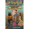 A Touch of Trinidadian Folklore, Today - Paperback