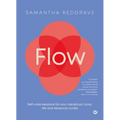 Flow: Self-Care Sessions for Your Menstrual, Lunar, Life and Seasonal Cycles - Paperback