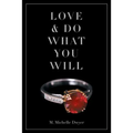 Love and Do What You Will - Paperback