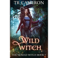 Wild Witch: The Nomad Witch Book 7 - Paperback