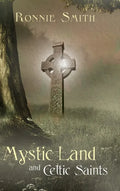 Mystic Land and Celtic Saints - Hardcover